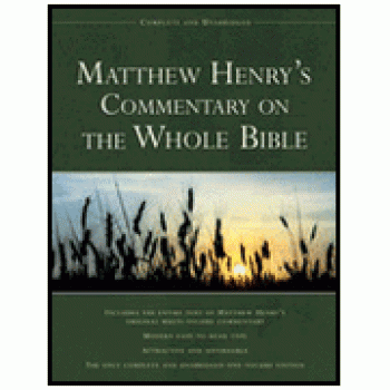 Matthew Henry's Commentary on the Whole Bible By Matthew Henry 